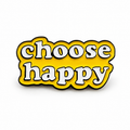 Choose Happy Pin Badge