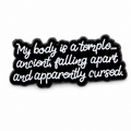 My Body Is a Temple Metal Pin Badge