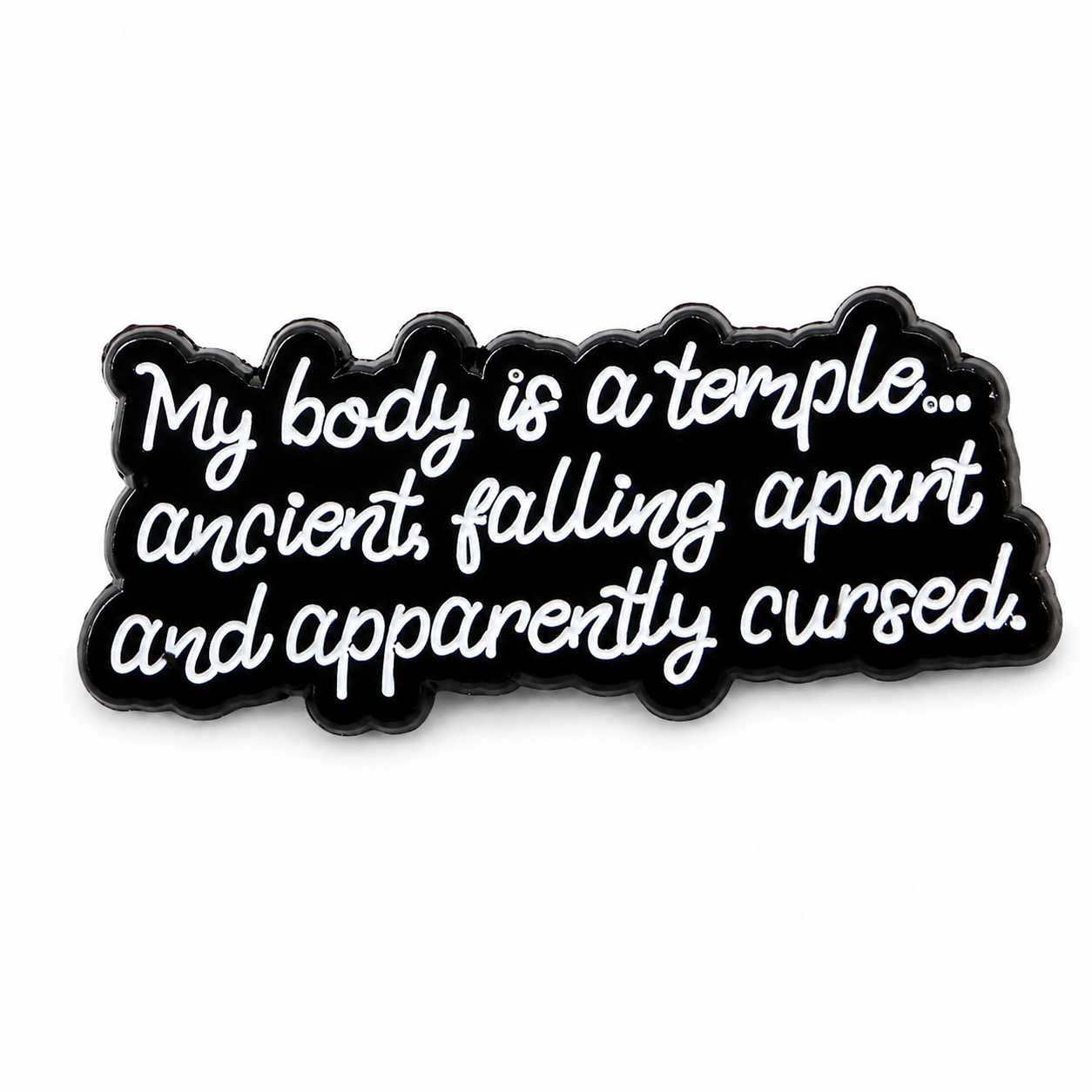 My Body Is a Temple Metal Pin Badge