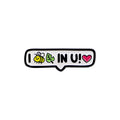 I Believe in You Metal Pin Badge