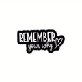 Remember Your Why Metal Pin Badge