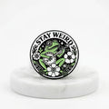 Stay Weird Frog Metal Pin Badge