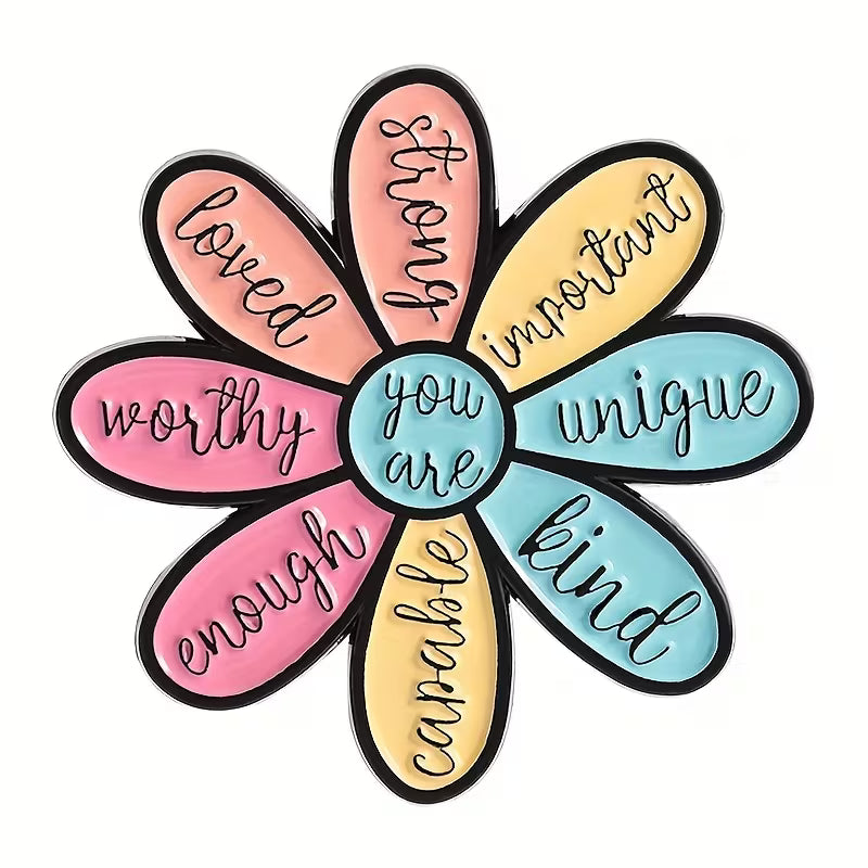 You Are Enough Flower Metal Pin Badge